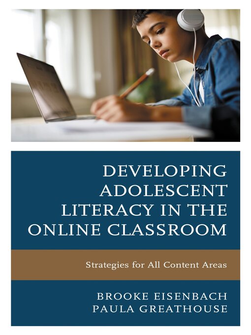 Title details for Developing Adolescent Literacy in the Online Classroom by Brooke Eisenbach - Available